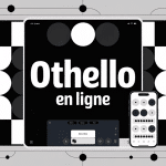 Othello jeu en ligne plateau et écrans