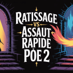 poe 2 ratissage ou assaut rapide deux chemins divergent donjon